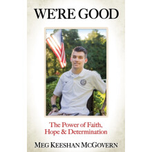 Were Good The Power of Faith Hope and Determination by Meg Keeshan McG