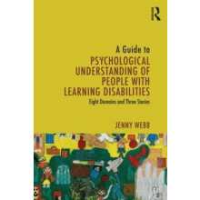 A Guide to Psychological Understanding of People with Learning Disabil