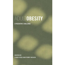 Adult Obesity A Paediatric Challenge Hardcover Book