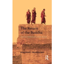 The Return of the Buddha Ancient Symbols for a New Nation by Himanshu