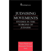 Judaising Movements Studies in the Margins of Judaism in Modern Times