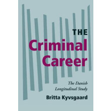 The Criminal Career The Danish Longitudinal Study by Britta Kyvsgaaard
