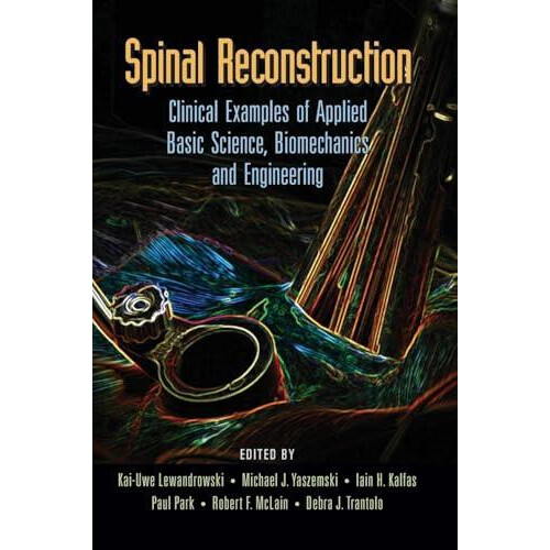 Spinal Reconstruction Clinical Examples of Applied Basic Science Biome