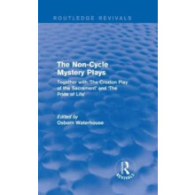 The NonCycle Mystery Plays Routledge Revivals Together with The Croxto