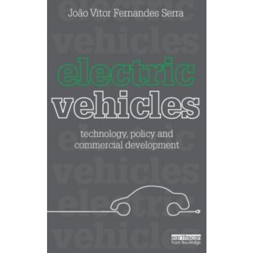 Electric Vehicles Technology Policy and Commercial Development by Joao