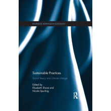 Sustainable Practices Social Theory and Climate Change Paperback Book