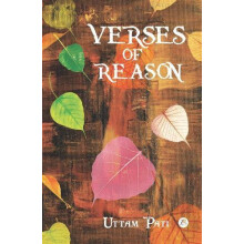 Verses of Reason by Uttam Pati Paperback Book