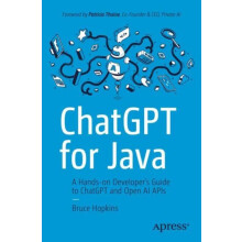 ChatGPT for Java A Handson Developers Guide to ChatGPT and Open AI API