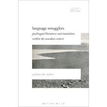 Language Smugglers Postlingual Literatures and Translation within the
