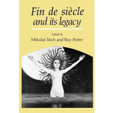 Fin de Siecle and Its Legacy Paperback Book
