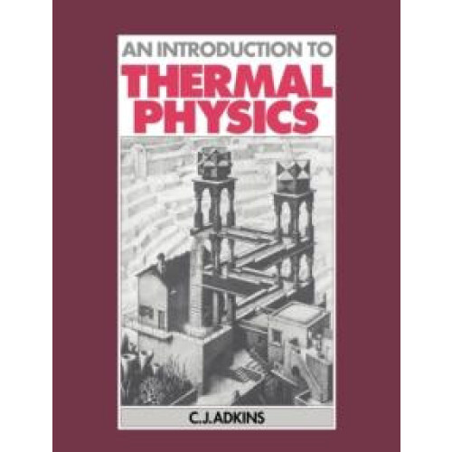 An Introduction to Thermal Physics by C. J. Adkins Paperback Book