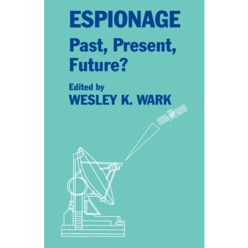 Espionage Past Present and Future Hardcover Book