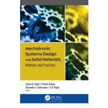Mechatronic Systems Design and Solid Materials Methods and Practices H