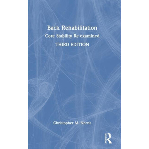 Back Rehabilitation Core Stability Reexamined by Christopher Norris Ha