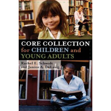 Core Collection for Children and Young Adults by Rachel E. Schwedt Har