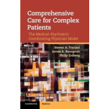 Comprehensive Care for Complex Patients by Steven A. Frankel Hardcover