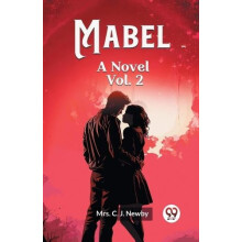 Mabel A Novel Vol. 2 by Mrs. C. J. Newby Paperback Book