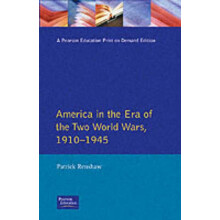 Longman Companion to America in the Era of the Two World Wars 19101945