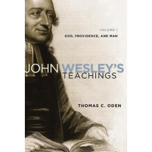 A John Wesleys Teachings Volume 1 God and Providence 1 by Thomas C. Od