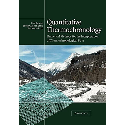 Quantitative Thermochronology Numerical Methods for the Interpretation