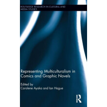 Representing Multiculturalism in Comics and Graphic Novels Hardcover B