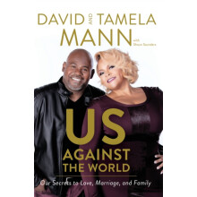 The Us Against the World Our Secrets to Love Marriage and Family by Da
