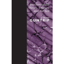 Psychoanalytic Theory Therapy and the Self by Harry Y. Guntrip Paperba