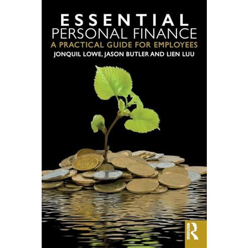 Essential Personal Finance A Practical Guide for Employees by Jonquil