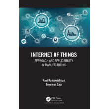 Internet of Things Approach and Applicability in Manufacturing by Ravi