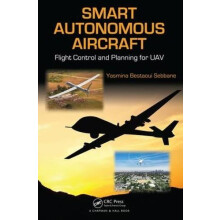 Smart Autonomous Aircraft by Yasmina Bestaoui Sebbane Hardcover Book