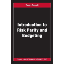Introduction to Risk Parity and Budgeting by Thierry Roncalli Hardcove