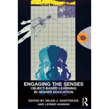 Engaging the Senses ObjectBased Learning in Higher Education by Leonie