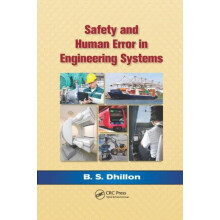 Safety and Human Error in Engineering Systems by B.S. Dhillon Paperbac