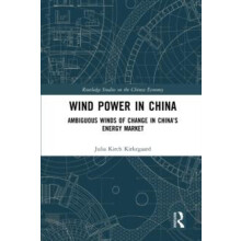 Wind Power in China Ambiguous Winds of Change in Chinas Energy Market