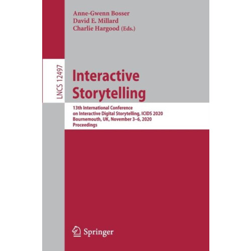 Interactive Storytelling 13th International Conference on Interactive