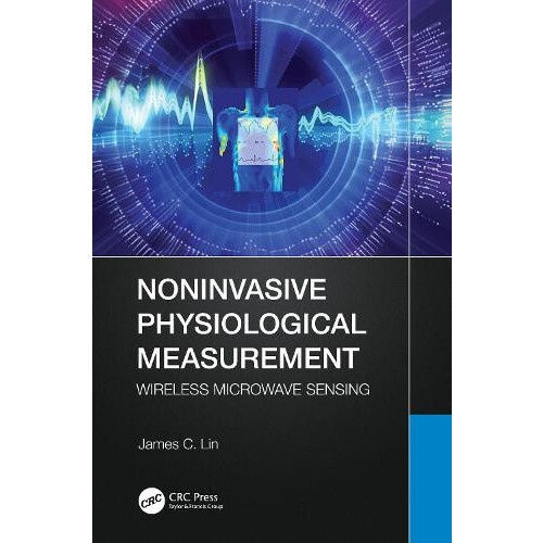 Noninvasive Physiological Measurement Wireless Microwave Sensing by Ja
