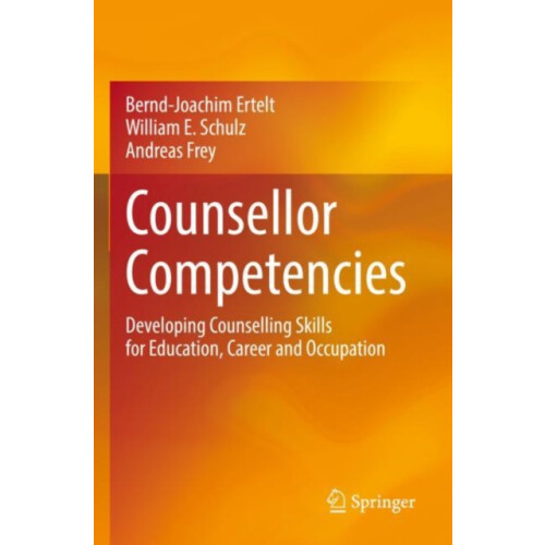 Counsellor Competencies Developing Counselling Skills for Education Ca