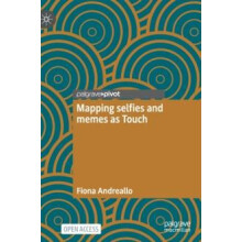 Mapping selfies and memes as Touch by Fiona Andreallo Hardcover Book