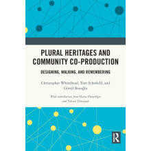 Plural Heritages and Community Coproduction Designing Walking and Reme