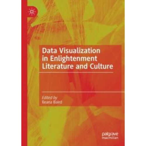 Data Visualization in Enlightenment Literature and Culture Paperback B