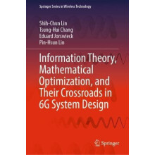 Information Theory Mathematical Optimization and Their Crossroads in 6