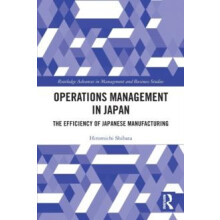Operations Management in Japan The Efficiency of Japanese Manufacturin