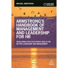 Armstrongs Handbook of Management and Leadership for HR Developing Eff