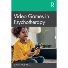 Video Games in Psychotherapy by Robert Rice Paperback Book