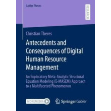 Antecedents and Consequences of Digital Human Resource Management An E