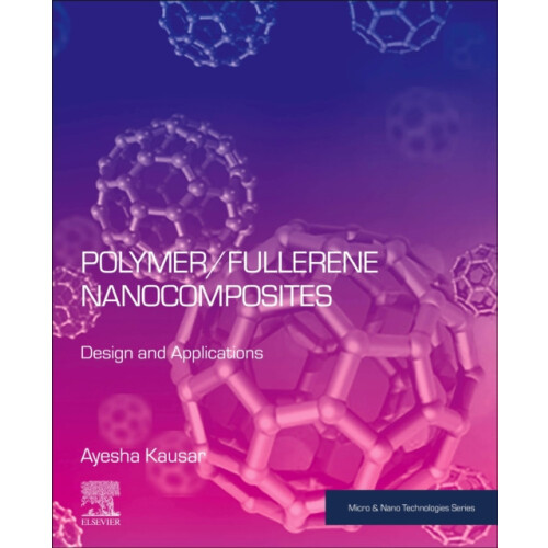 PolymerFullerene Nanocomposites Design and Applications by Ayesha Kaus
