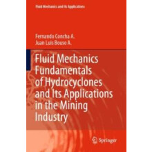 Fluid Mechanics Fundamentals of Hydrocyclones and Its Applications in
