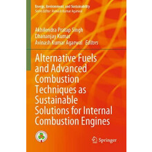 Alternative Fuels and Advanced Combustion Techniques as Sustainable So