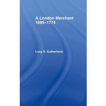 A London Merchant 16951774 by Lucy Stuart Sutherland Hardcover Book