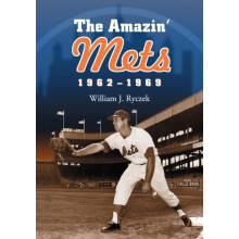 The Amazin Mets 19621969 by William J. Ryczek Paperback Book